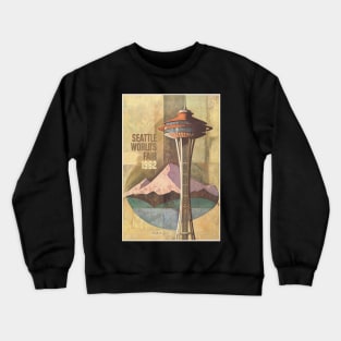 Seattle worlds fair 1962, Poster Crewneck Sweatshirt